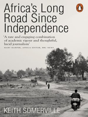 cover image of Africa's Long Road Since Independence